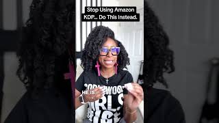 Stop selling your books on Amazon KDP. Do this instead. #author