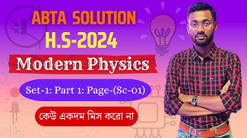 ABTA Test Paper Solution HS 2024//Physics-Set-I: Page(SC-01) Part-1// Modern Physics, Semiconductor