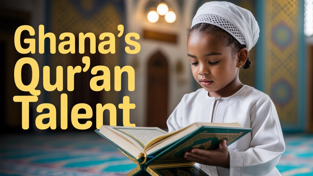 Ghana Has Talent! Beautiful Qur'anic Recitation by Young Muslim Girl