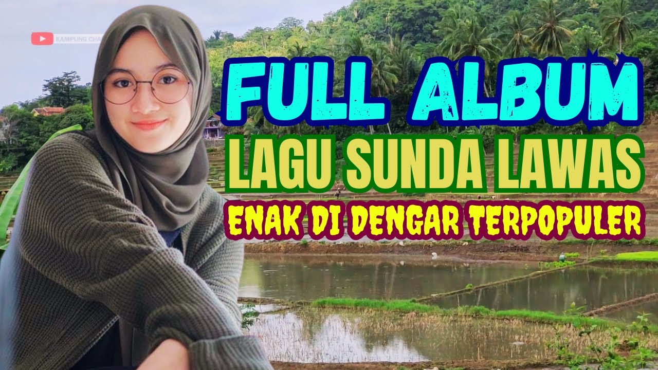 Album Lagu Pop Sunda Lawas Pilihan Terpopuler Enak Di Dengar Sampai ...