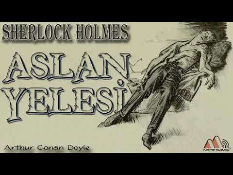 Sherlock Holmes - Aslan Yelesi (Sesli Kitap)