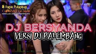 DJ BERSYANDA VERSI DJ PALEMBANG ❗DJ TIK TOK BERSYANDA 2023 TERBARU ❗DJ BERSYANDA