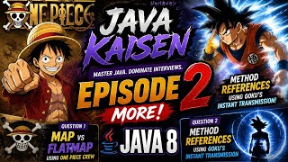 Java 8 map() vs flatMap() & Method References Explained with Anime | Java Kaisen EP 2 Interview Q/A. Java 8 Peek Vs Map Understanding Their Differences And Use Cases