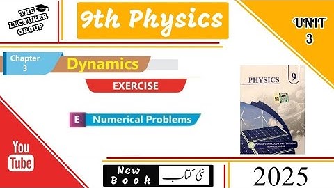 9th Class Physics Chapter 3 Numericals | Dynamics | PTB 2025 Exercise Solutions