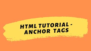 HTML Tutorial 2020 | Anchor Tags