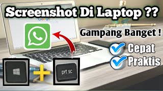 Cara Screenshot Layar Di Laptop Dan Mengirim Ke Whatsapp Teman