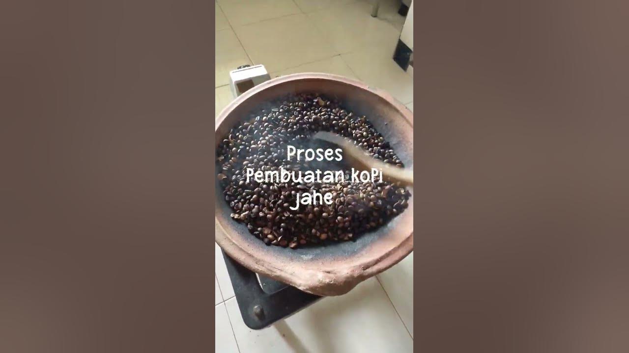 proses pembuatan kopi jahe