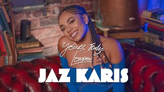 Jaz Karis: The Gallery | Yours Truly