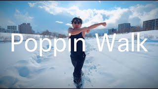 Poppin Walk - Rofu × Daichi