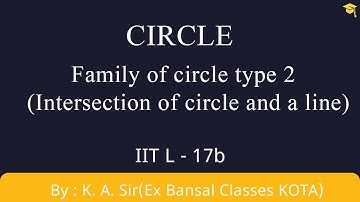 Circle17b|Equations of Family of circles passes through point of intersection of a line and a circle