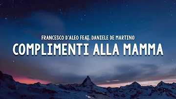 Daniele De Martino & Francesco D'aleo   Complimenti alla Mamma