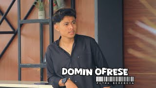 Download Lagu DOMIN OFRESE || PUTRA BEREBEIN (Official music video) MP3 Download Lagu DOMIN OFRESE || PUTRA BEREBEIN (Official music video) MP3