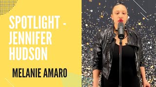 Spotlight - Jennifer Hudson ( Melanie Amaro Cover )