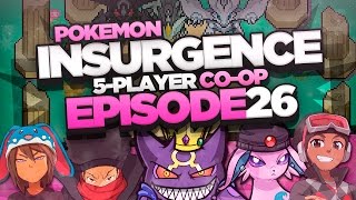 Pokémon Insurgence 5-Player Randomized Nuzlocke - Ep 26 