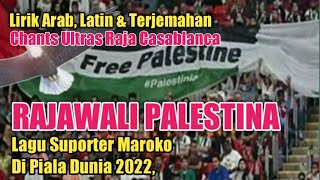 RAJAWALI PALESTINA - Chants Ultras Suporter Maroko di Piala Dunia 2022