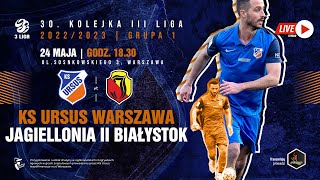 KS Ursus Warszawa - Jagiellonia Białystok 24 maja o godz. 18.30