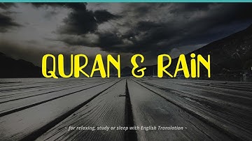Quran and Rain Sounds Surah Furqan 3x for Sleep - تلاوة هادئة وجميله من القرآن الكريم مع صوت المطر