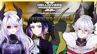 [HELLDIVERS 2] Entrenched Division For Freedom!! With Friends!!