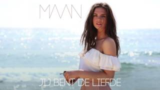 Video thumbnail of "Maan - Jij Bent De Liefde (Beste Zangers - Seizoen 10)"