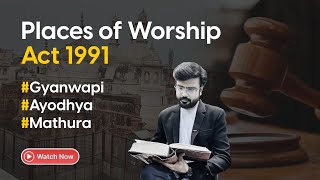 Know the law || Conflict || Provisions || Places of Worship Act 1991