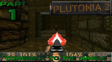 1 | Plutonia 2 Playthrough (Doom WAD) "Comeback to the Jungle"