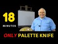 Bill alexanders all palette knife landscape painting in 18 minutes