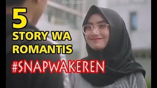 Snap WA Keren Kekinian 2019 | Story WA Romantis Keren Banget