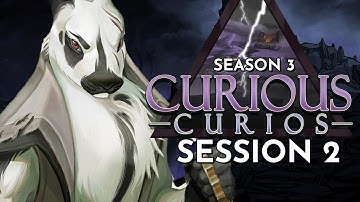 Dungeons and Dragons: Curious Curios Season 3 Session 2 (World of Io/Ioverse)