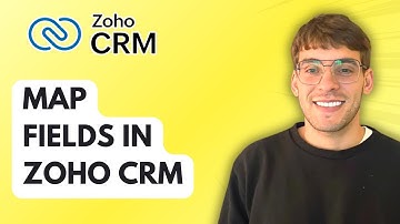 How to Map Fields in Zoho CRM [2025 Guide]