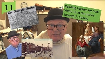 James Joyce Ulysses- Episode 7 Aeolus