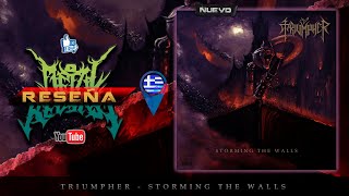 🔥TRIUMPHER - Storming The Walls | RESEÑA🔥