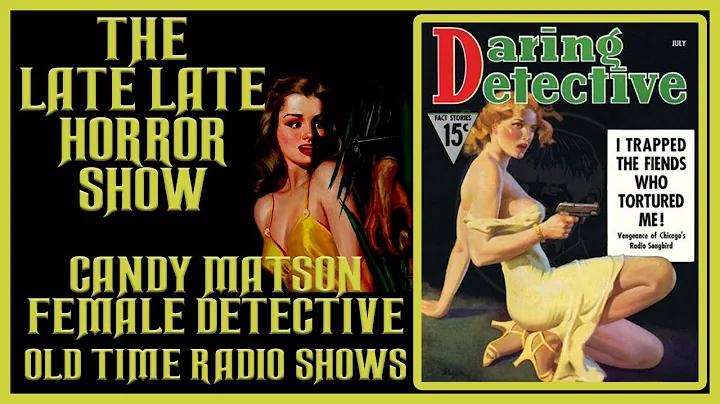 CANDY MATSON FEMALE DETECTIVE OLD TIME RADIO SHOWS