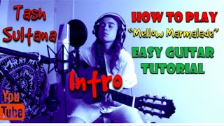 Mellow Marmalade - Tash Sultana Easy Guitar Tutorial - Intro - How To Play Yellow Marmalade Guitar