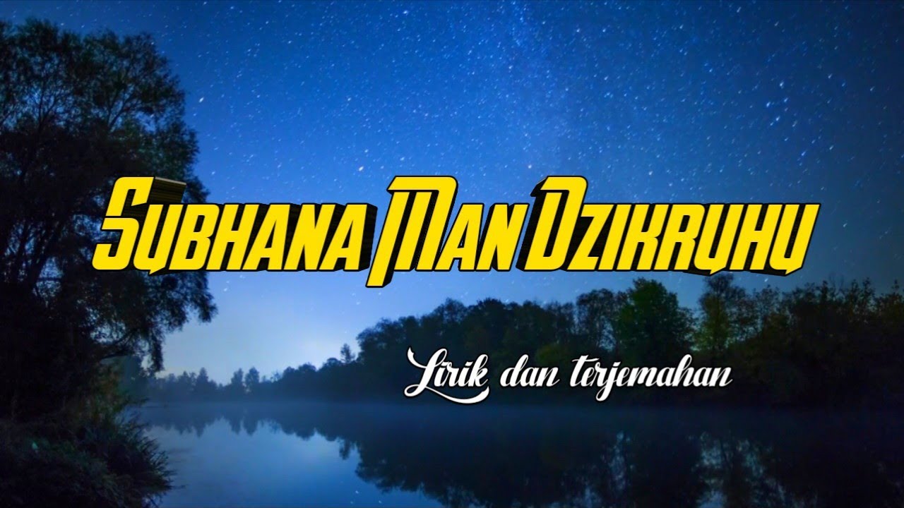Subhan Man Sholawat Subhana Man Dzikruhu | Lirik Arab Latin dan Artinya - YouTube