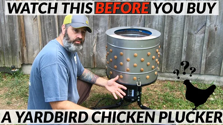 Watch This Before Buying a Yard Bird Chicken Pluck...