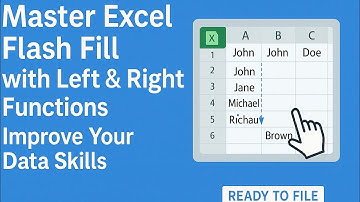 Master Excel Flash Fill with Left & Right Functions | Improve Your Data Skills