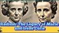 The Enduring Legacy of Marie Curie ile ilgili video