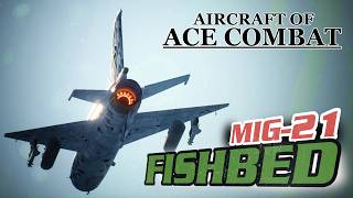 Aircraft of Ace Combat: MiG-21 Fishbed