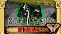 Azrael je Mrtev! Stellaris Národy - Epizoda Čtvrtá