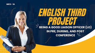 Third Project -Being a Good Liaison Officer in Pre, During, and Post Conference (43rd ASEAN SUMMIT)
