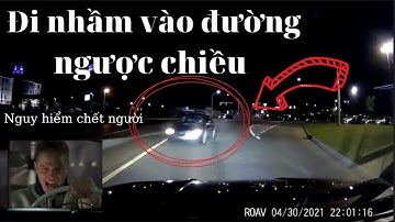 Đi nhầm vào đường ngược chiều dẫn ra highway- Nguy hiểm chết người mà tài xế không được phạm phải .