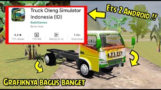 Rilis ets2 Android buatan Indonesia !! Truck Oleng simulator ID terbaru screenshot 4