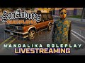 🔴 WEEKEND TETEP NGULI #9 | GTA SAMP | #MANDALIKARP | #MANDALIKAROLEPLAY | NOSTALGIA