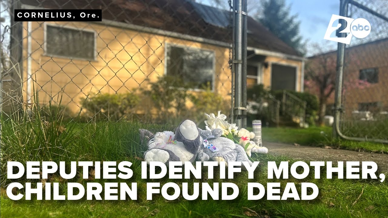 Mother, 3 young children identified after being found dead at Oregon ...