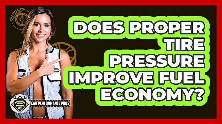 Does Proper Tire Pressure Improve Fuel Economy?