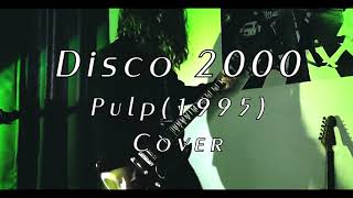 Disco 2000 / Pulp Cover
