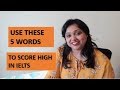Use these 5 words to score high in IELTS | Learn English | New English vocabulary