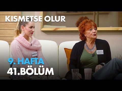 Kısmetse Olur 9. Hafta 41. Bölüm - Full Bölüm