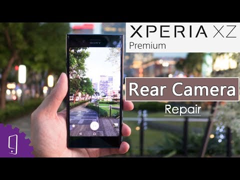 Sony Xperia XZ Premium Rear Camera Repair Guide