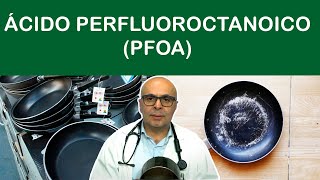 ÁCIDO PERFLUOROCTANOICO (PFOA)